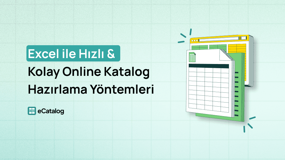 Excel ile Hızlı ve Kolay Online Katalog Hazırlama Yöntemleri