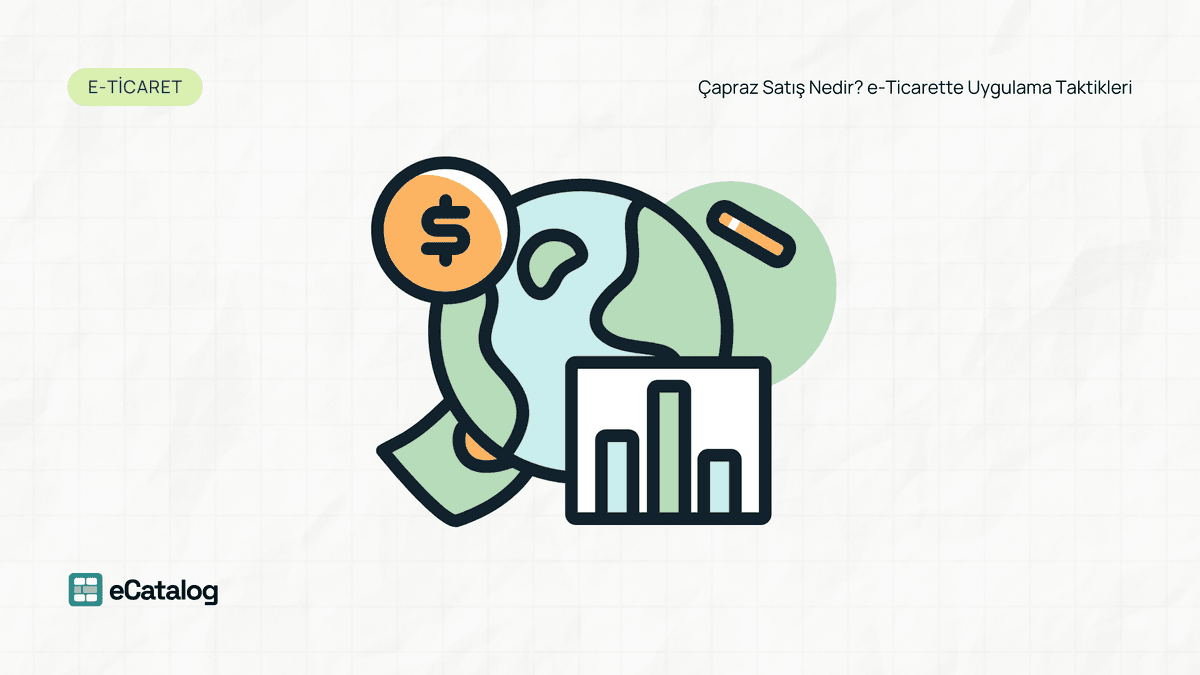Çapraz Satış Nedir? e-Ticarette Uygulama Taktikleri