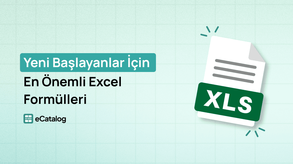 Yeni Başlayanlar İçin En Önemli Excel Formülleri